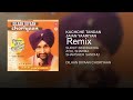 New Remix Punjabi Song Kachche Tandan(Remix) : Surjit Bindrakhia