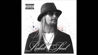Kid Rock ~ Celebrate