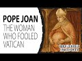 The Woman Who Fooled the Vatican | The True Story of Pope Joan