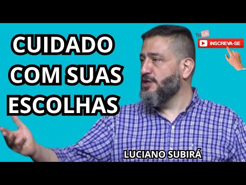 TODA ESCOLHA TEM CONSEQUÊNCIA| Pr: Luciano Subirá