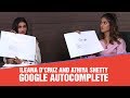 Ileana D Cruz And Athiya Shetty Answer Google S Most Asked Question With A Twist