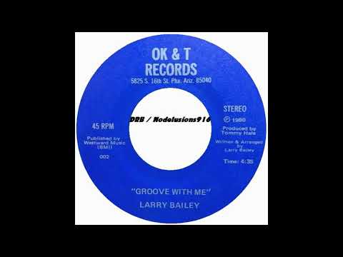 Larry Bailey - Groove With Me
