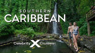 Southern Caribbean Escape | Celebrity Cruises Exclusive Islands Tour
