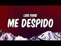 Luis Fonsi - Me Despido (Letra/Lyrics)