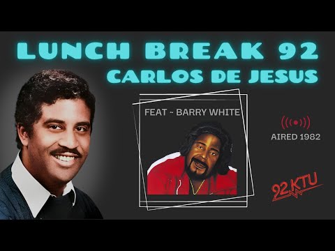 Remembering Carlos De Jesus "Lunch Break 92" - (feat. Barry White) - 1982