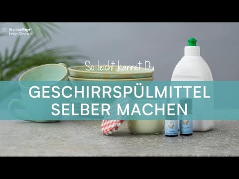 Geschirrspülmittel selber machen – in nur 15 Minuten