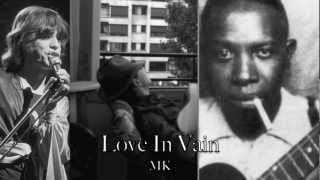 Robert Johnson - The Rolling Stones : Love In Vain Cover