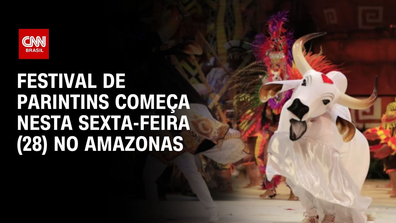 Festival de Parintins começa hoje; saiba tudo sobre o evento | CNN Brasil