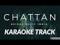 Chattan Bridge Music Karaoke Track || Chaitanya Dasi || Christian Tunes