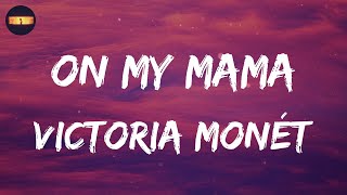 Victoria Monét - On My Mama (Lyrics)