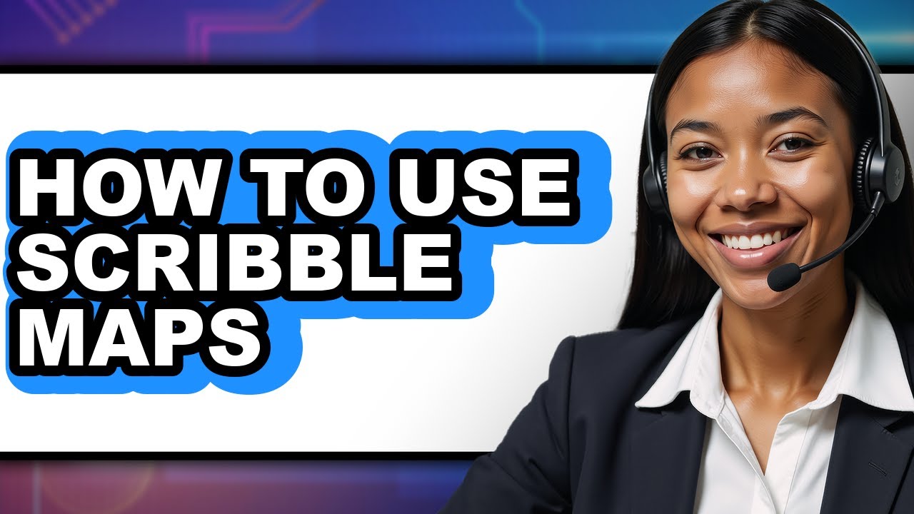 How to Use Scribble Maps - Easy Guide