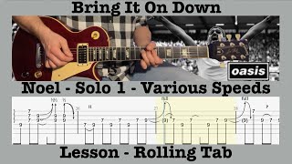 Bring It On Down - Oasis - Solo 1 - Various BPM - Rolling Tab - Lesson - Cover - Noel Gallagher