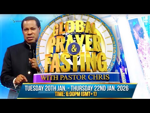 DAY 3: GLOBAL PRAYER & FASTING WITH PASTOR CHRIS | JANUARY 2026 EDITION