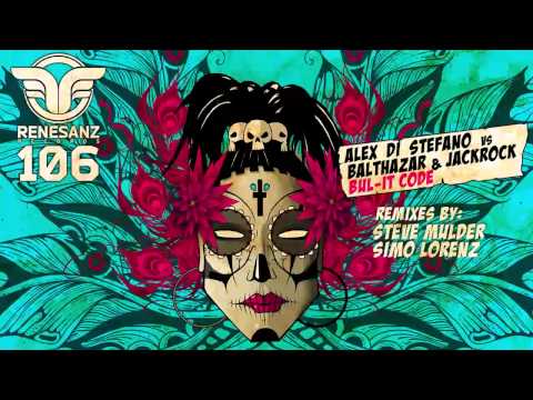Alex Di Stefano vs Balthazar & JackRock - Bul-It Code (Steve Mulder Remix) [Renesanz]