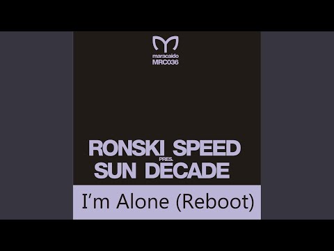 I'm Alone (Reboot) (Indecent Noise Acid Dub)