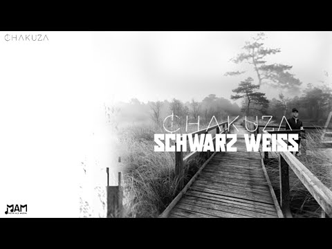 CHAKUZA ✖️ SCHWARZ WEISS ✖️ PROD. BY CHAKUZA