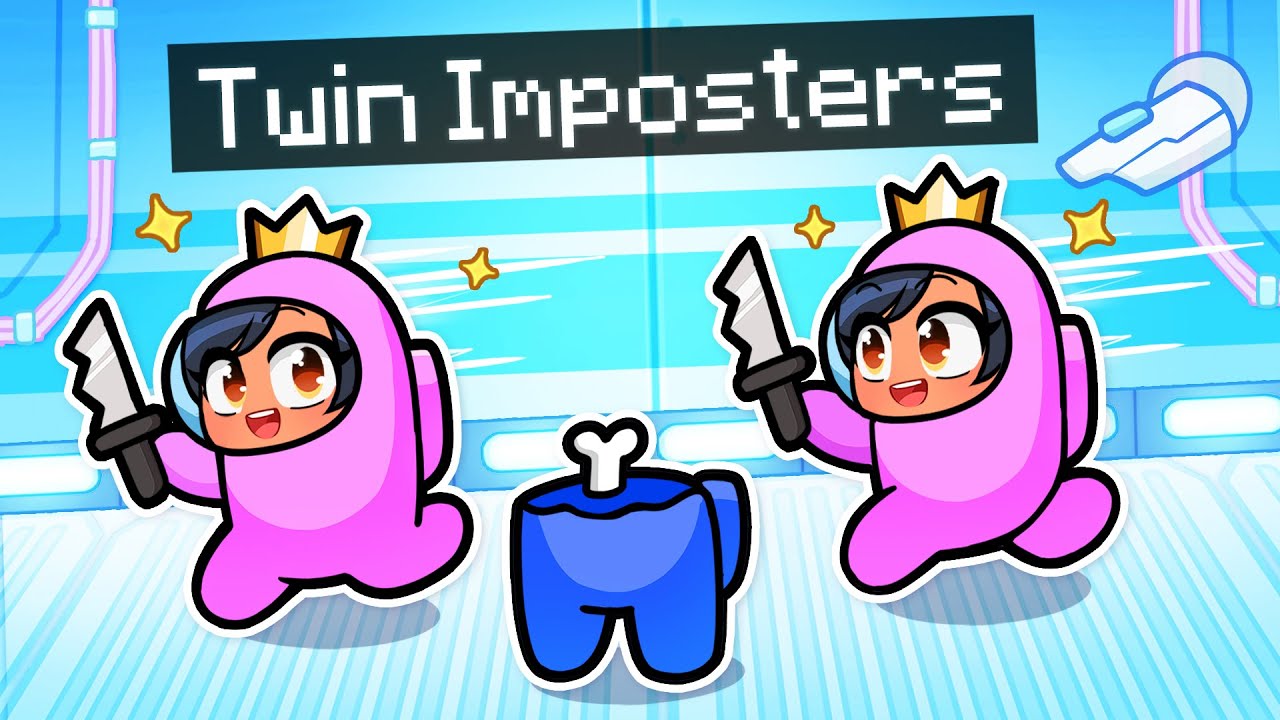 Playing As The TWIN IMPOSTERS In Among Us!