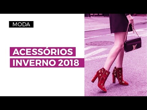Inverno 2018: acessórios que vão bombar  | CAMILA GAIO