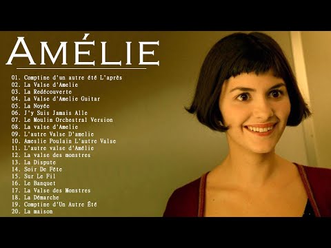 Amélie Soundtrack - The Fabulous Destiny of Amelie Soundtrack Soundtrack