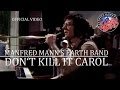 Manfred Mann’s Earth Band - Don’t Kill It Carol (Rockpop, 19.05.1979) OFFICIAL