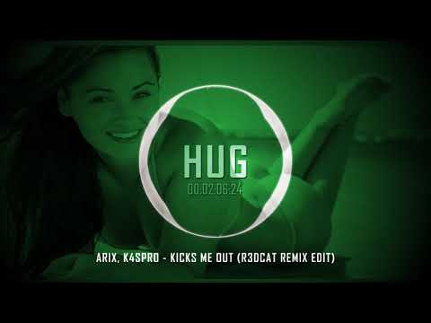 Arix, K4SPRO - Kicks Me Out (R3Dcat Remix Edit)