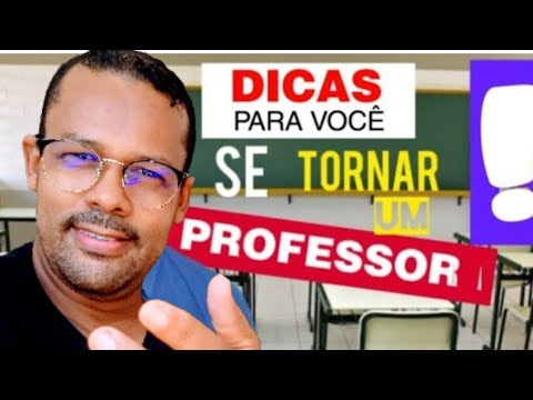 Dicas de como se tornar um professor? Saiba tudo sobre como começar a carreira.