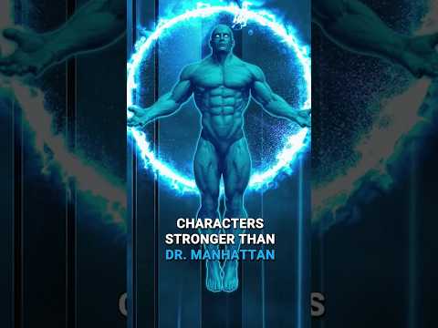 5 characters Who can beat Dr. Manhattan #drmanhattan #dc  #dccomics