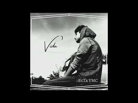 Vida - EcTa VMC (Audio Oficial)
