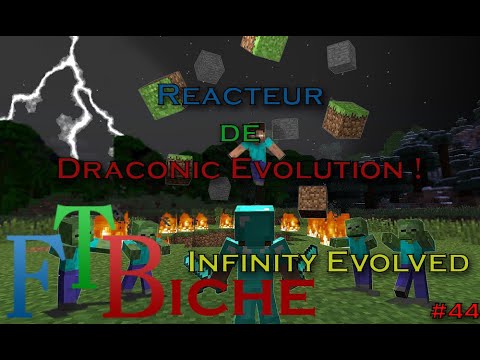FTB Infinity Evolved FR  : Réacteur de Draconic Evolution ! #44