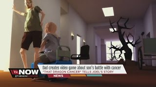 Colorado dad creates video game about son's battle with cancer: 'That Dragon Cancer'