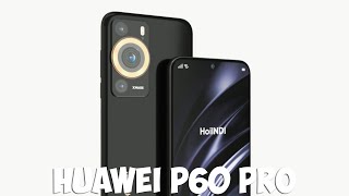 Huawei P60 Pro обзор характеристик