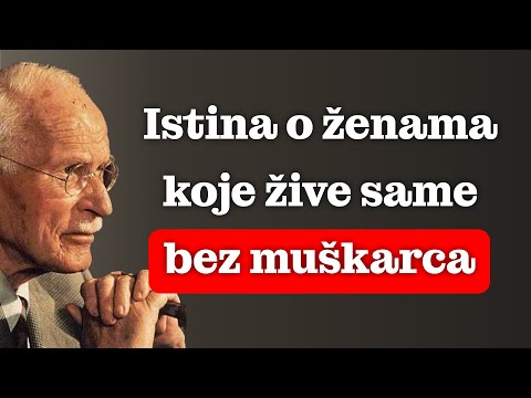 Istina o ženama koje ŽIVE SAME bez muškarca | Carl Jung
