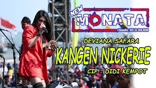 Download lagu NEW MONATA - KANGEN NICKERIE - DEVIANA SAFARA - DIFASOL AUDIO mp3