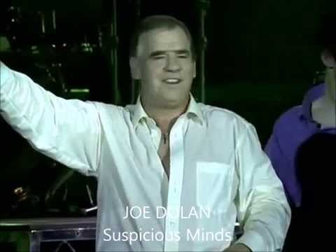 JOE DOLAN - Suspicious Minds