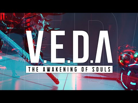 V.E.D.A: The Awakening of Souls Teaser