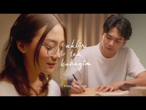 Akhir Tak Bahagia #Episode2