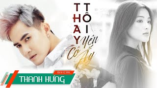 Hợp âm Thay Tôi Yêu Cô Ấy Thanh Hưng