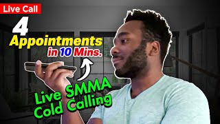 Booked 4 appointments after 10mins of cold Calling | LIVE SMMA Cold Calling