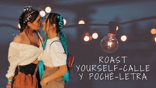 Roast Yourself | Calle Y Poché - Letra / Lyric