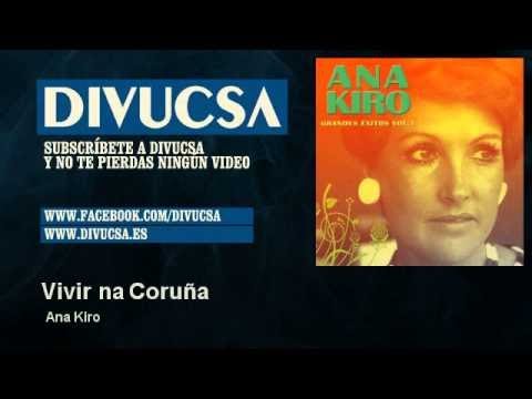 Ana Kiro - Vivir na Coruña