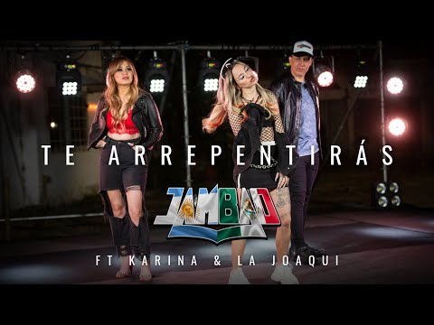 Jambao - Te Arrepentiras ft Karina y La Joaqui [Video Lyric]