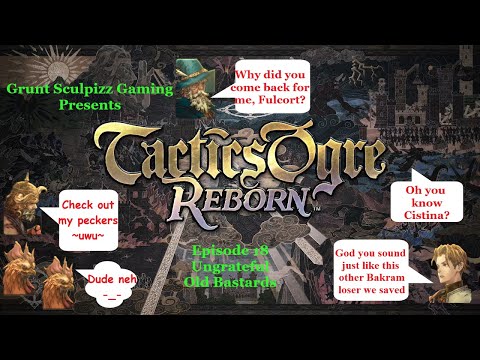Let's Play Tactics Ogre: Reborn - blind playthrough Part 18 - Swing Low, Sweet Chariot. Save My Ass.