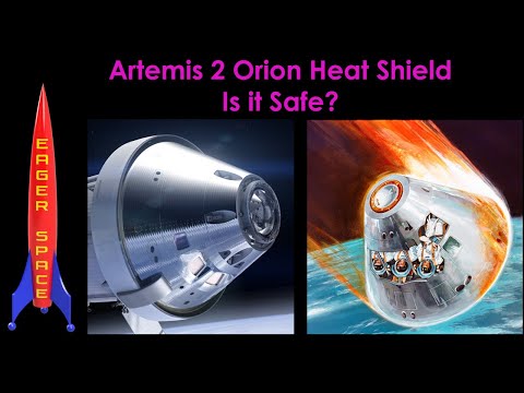 Artemis 2 Orion Heat Shield - Is It safe?