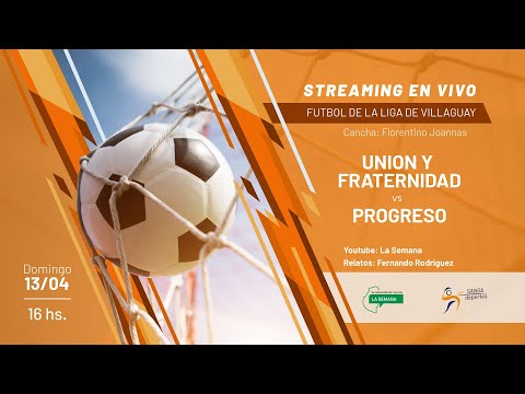 LIGA VILLAGUAYENSE DE FUTBOL: UNION - PROGRESO