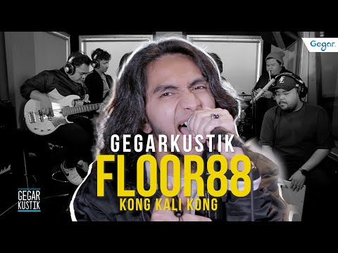#GEGARKustik : Kong Kali Kong Floor88 & Namie