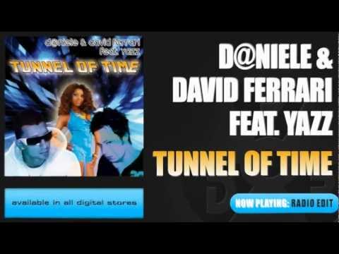 D@niele & David Ferrari feat. Yazz - Tunnel Of Time