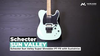 Video thumbnail for Schecter Sun Valley Super Shredder PT FR with Sustainiac by Nafiri Music Jakarta