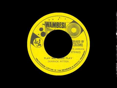 Derrick Pitter - PLay Mr Music Play + Version (WAMBESI) 7"