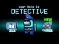 EASILY Win With NEW Detective Role In Among Us