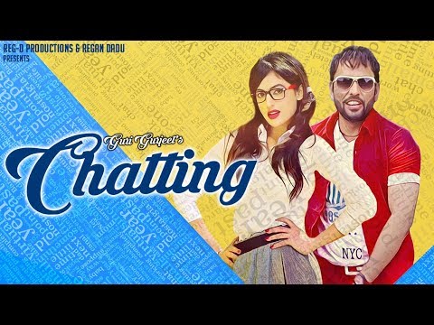 Official Video : Chatting By Guri Gurjeet Ft Jasleen Slaich | Danny G | Regan Dadu | 2018